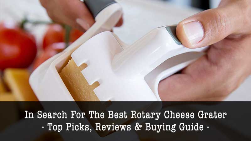 best rotary cheese grater