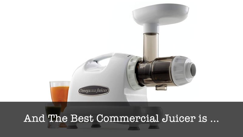 The Best Commercial Juicer