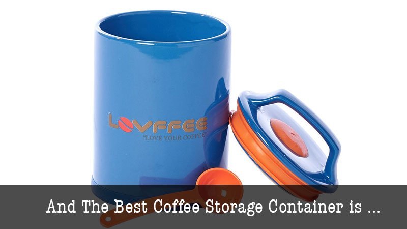 The Best Coffee Storage Container
