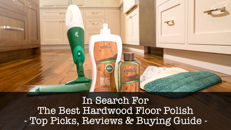 Best Hardwood Floor Polish To Buy Online 2019 Best Pickist