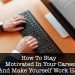 your-career-and-make-yourself-work-hard