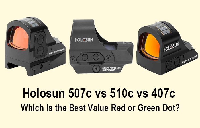 Holosun 507c vs 510c vs 407c | Which is the Best Value Red Dot?